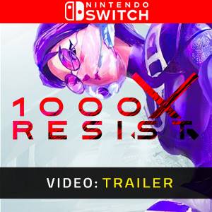 1000xRESIST Nintendo Switch Trailer del Video