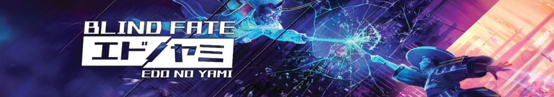 UN SAMURAI CIBERNETICO CONTRO I DEMONI DI UN GIAPPONE FUTURISTICO: BLIND FATE EDO NO YAMI