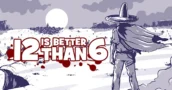 12 è Meglio di 6: Gioco Gratuito per PC e Steam Deck