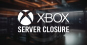 Server Xbox chiusi questo mese – Ecco i giochi che restano su Series X|S