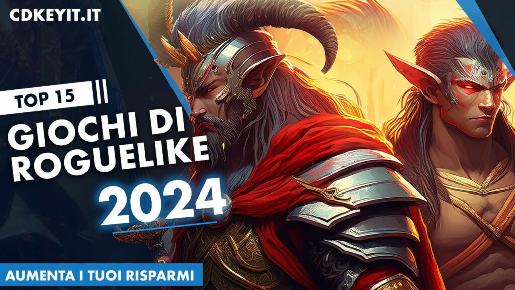 I 15 migliori giochi roguelike del 2024