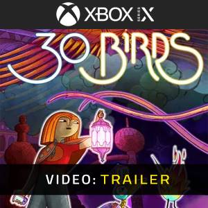 30 Birds Trailer del Video