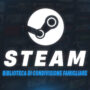 Condivisione familiare di Steam: Come condividere una libreria di giochi Steam