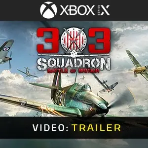 303 Squadron Battle of Britain Xbox Series - Trailer del video
