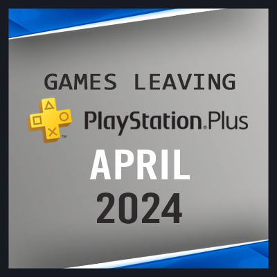 PS Plus: Salva Questi Giochi Prima che Spariscano in Aprile 2024