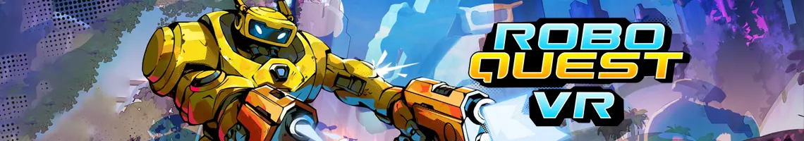 UN ROGUELITE FUTURISTICO DALLE RUN EXPLOSIVE: ROBOQUEST VR