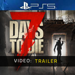 7 Days to Die Trailer del video