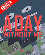 A Day Without Me Switch