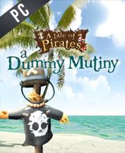 A Tale of Pirates a Dummy Mutiny