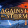 Against the Storm si unisce oggi a PC Game Pass: Gioca gratuitamente!
