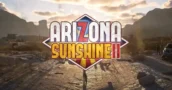 Arizona Sunshine 2 VR: Nuove modalità multiplayer, contenuti extra