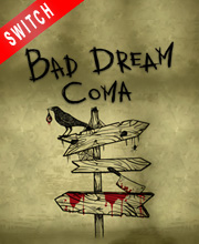 Bad Dream Coma Switch