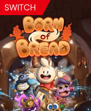 Born Of Bread Switch