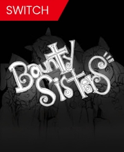 Bounty Sisters Switch