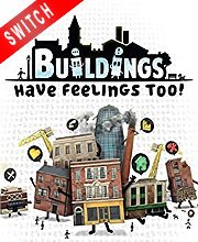 Buildings Have Feelings Too Switch