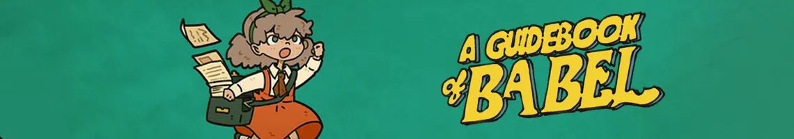 UN VIAGGIO NARRATIVO PIENO DI CONSEGUENZE INASPETTATE: A GUIDEBOOK OF BABEL