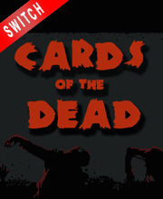 Cards of the Dead Switch