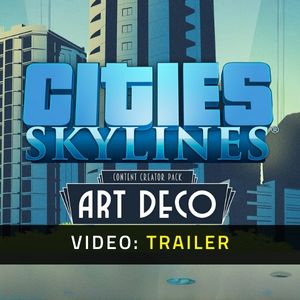 Cities Skylines Content Creator Pack Art Deco Trailer del Video