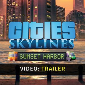 Cities Skylines Sunset Harbor - Video Trailer