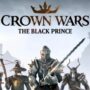 Offerta in preordine di Crown Wars The Black Prince: Sblocca l’arma demoniaca