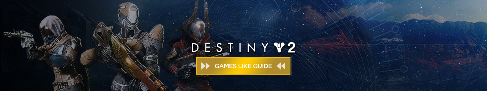Guida a giochi simili a Destiny