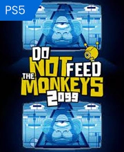 Do Not Feed the Monkeys 2099 Playstation 5