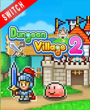 Dungeon Village 2 Switch