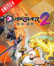 Dusk Diver 2 Switch