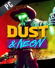 Dust & Neon Pc