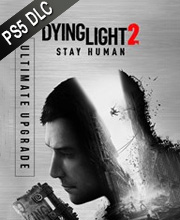 Dying Light 2 Ultimate Upgrade