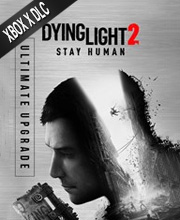 Dying Light 2 Stay Human Ultimate Upgrade Xbox Series X