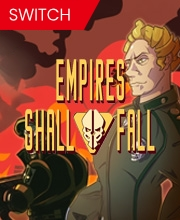 Empires Shall Fall Switch
