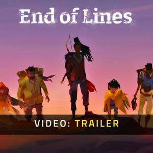 End of Lines - Trailer Video