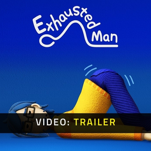 Exhausted Man - Trailer
