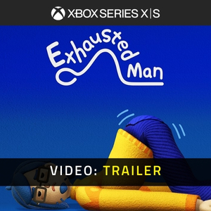 Exhausted Man Xbox Series - Trailer