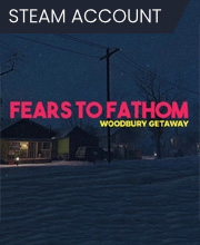 Fears to Fathom Woodbury Getaway Pc