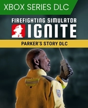 Firefighting Simulator Ignite Parker’s Story Xbox Series X