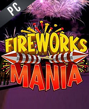 Fireworks Mania An Explosive Simulator Pc