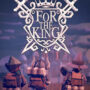 Gioca a For The King Gratuitamente Questo Weekend su Steam