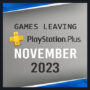 Giochi che lasciano PlayStation Plus a novembre 2023