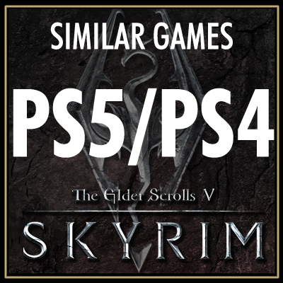 Giochi Come Skyrim su PS4/PS5