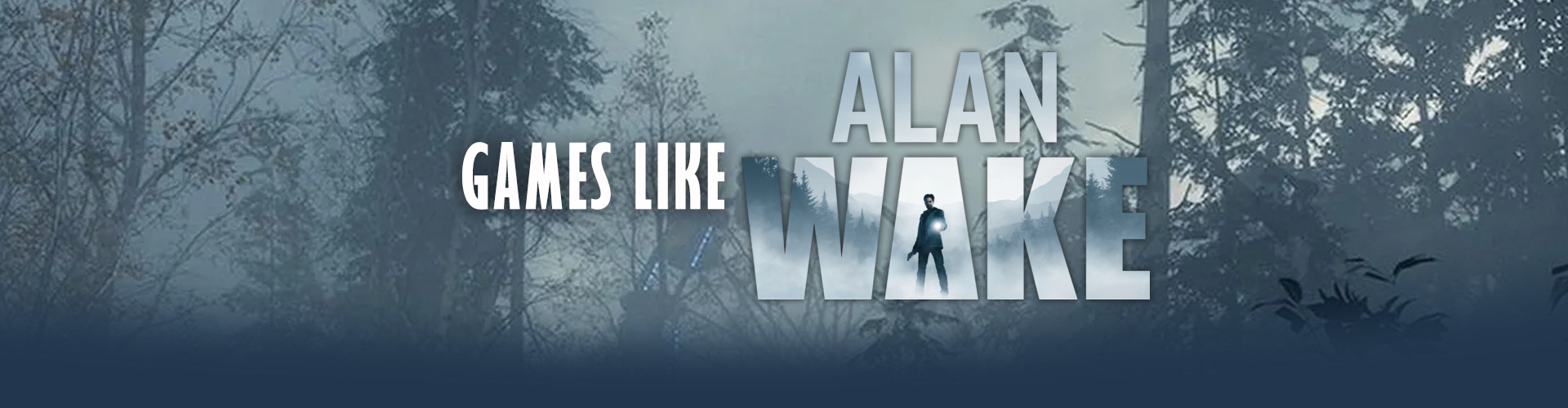 Giochi Simili a Alan Wake
