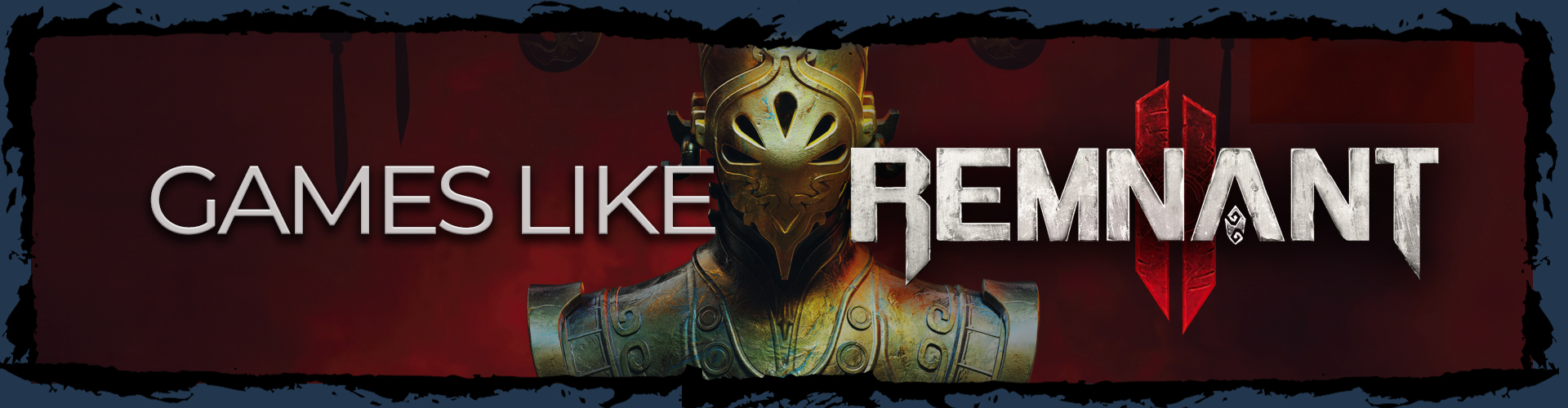 I Migliori Giochi Come Remnant 2