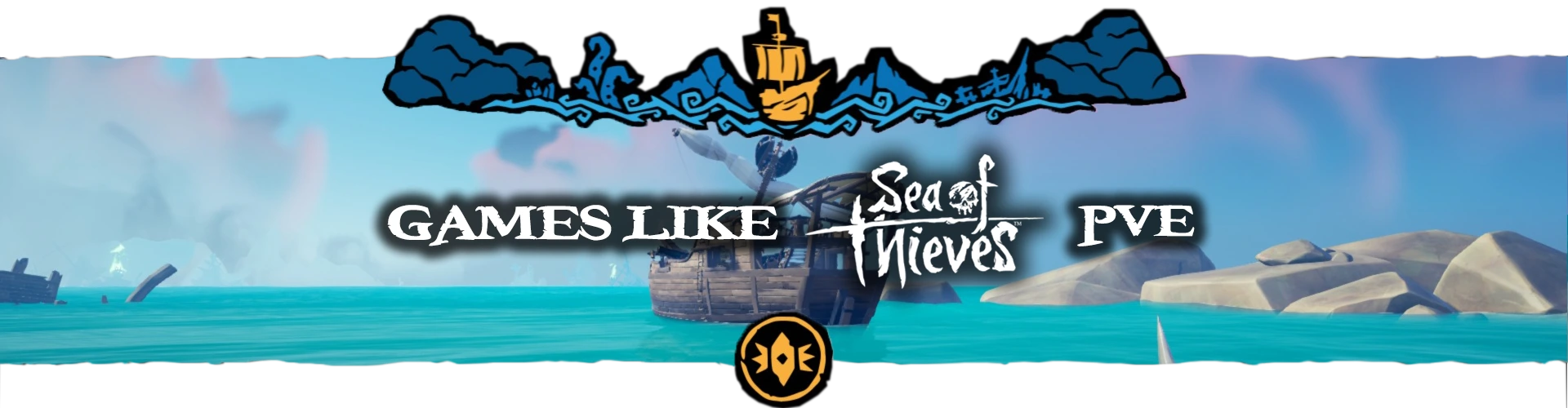 I Migliori Giochi Multiplayer PVE come Sea of Thieves