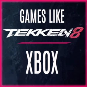 I Migliori Giochi Come Tekken 8 su Xbox