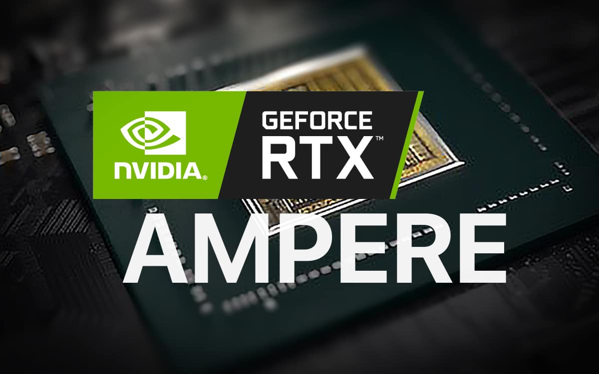NVIDIA GEFORCE RTX AMPERE