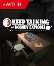 Keep Talking and Nobody Explodes Switch