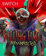 Killing Time Resurrected Switch