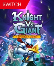 Knight vs Giant The Broken Excalibur Switch