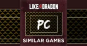 Top 15 Giochi per PC Come Like a Dragon Infinite Wealth